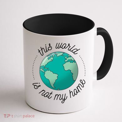 This World Is Not My Home Coffee Mug back