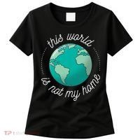This World Is Not My Home Women's T-Shirt thumb 0