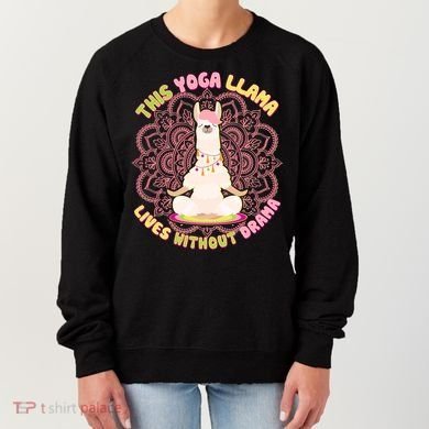 This Yoga Llama Lives Without Drama Women's Sweatshirt