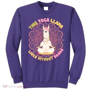 This Yoga Llama Lives Without Drama Sweatshirt