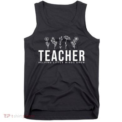 Teacher Helping Little Minds Grow Floral Tank Top