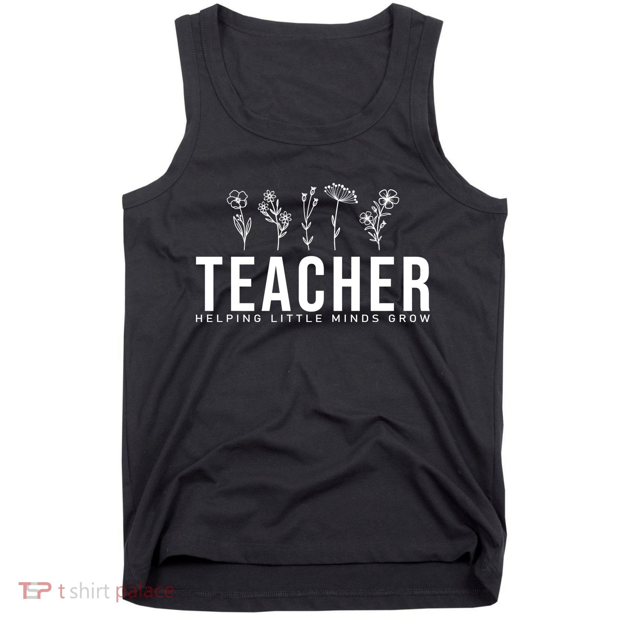 Teacher Helping Little Minds Grow Floral Tank Top