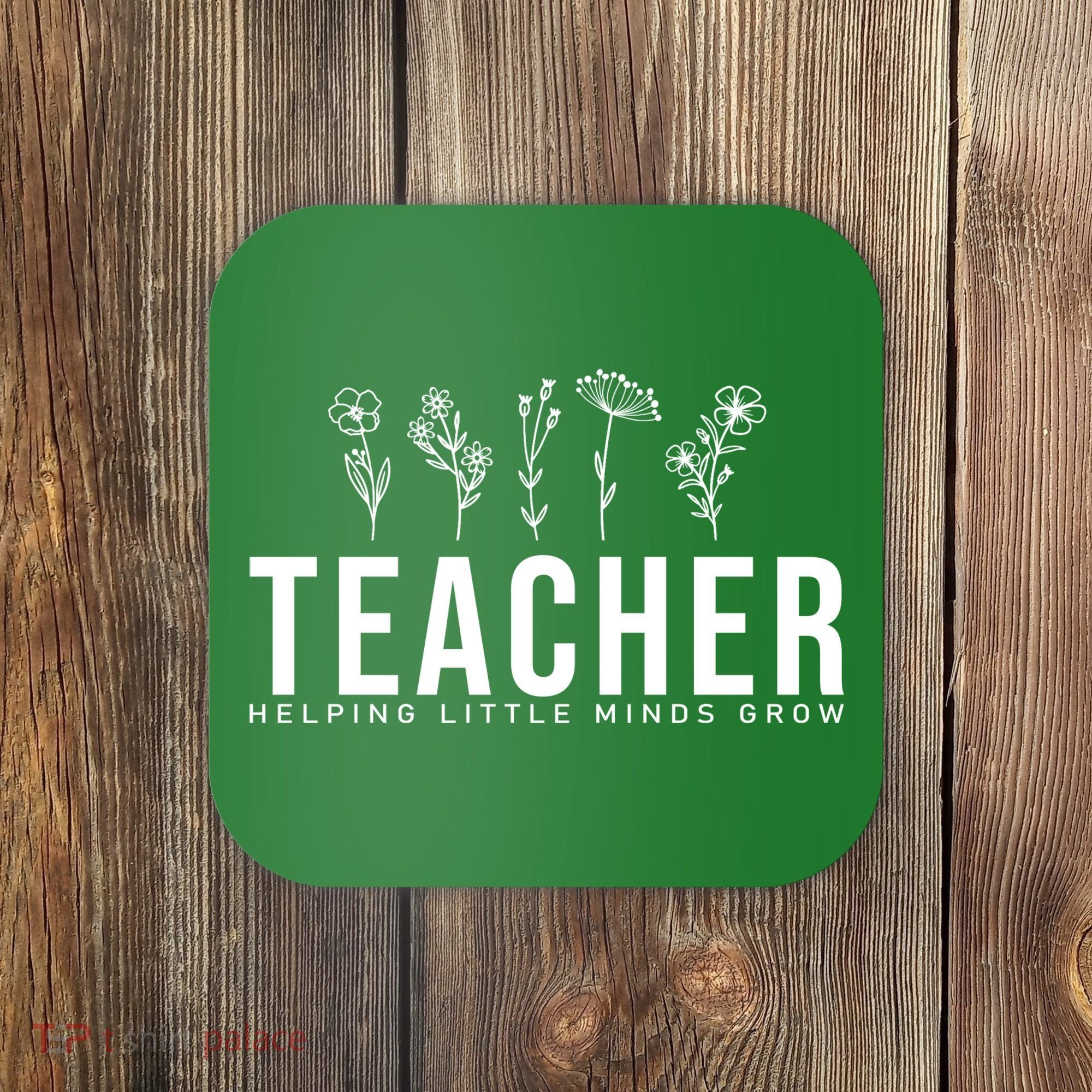Teacher Helping Little Minds Grow Floral Coaster