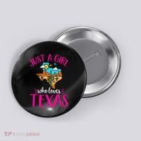 Texas Home Love Texan Who Loves Her Texas Button thumb 0