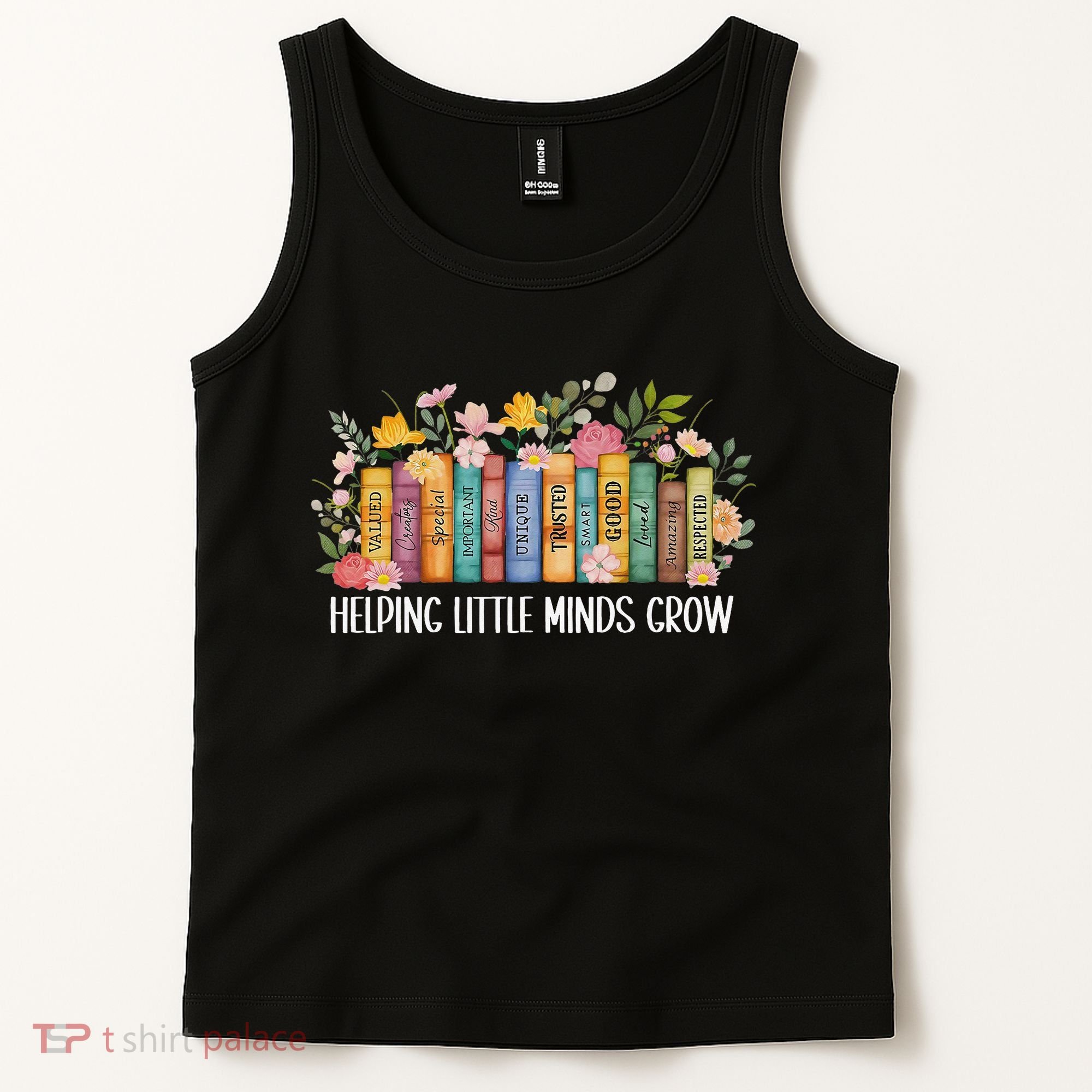 Teacher Helping Little Minds Grow Back To School First Day Tank Top