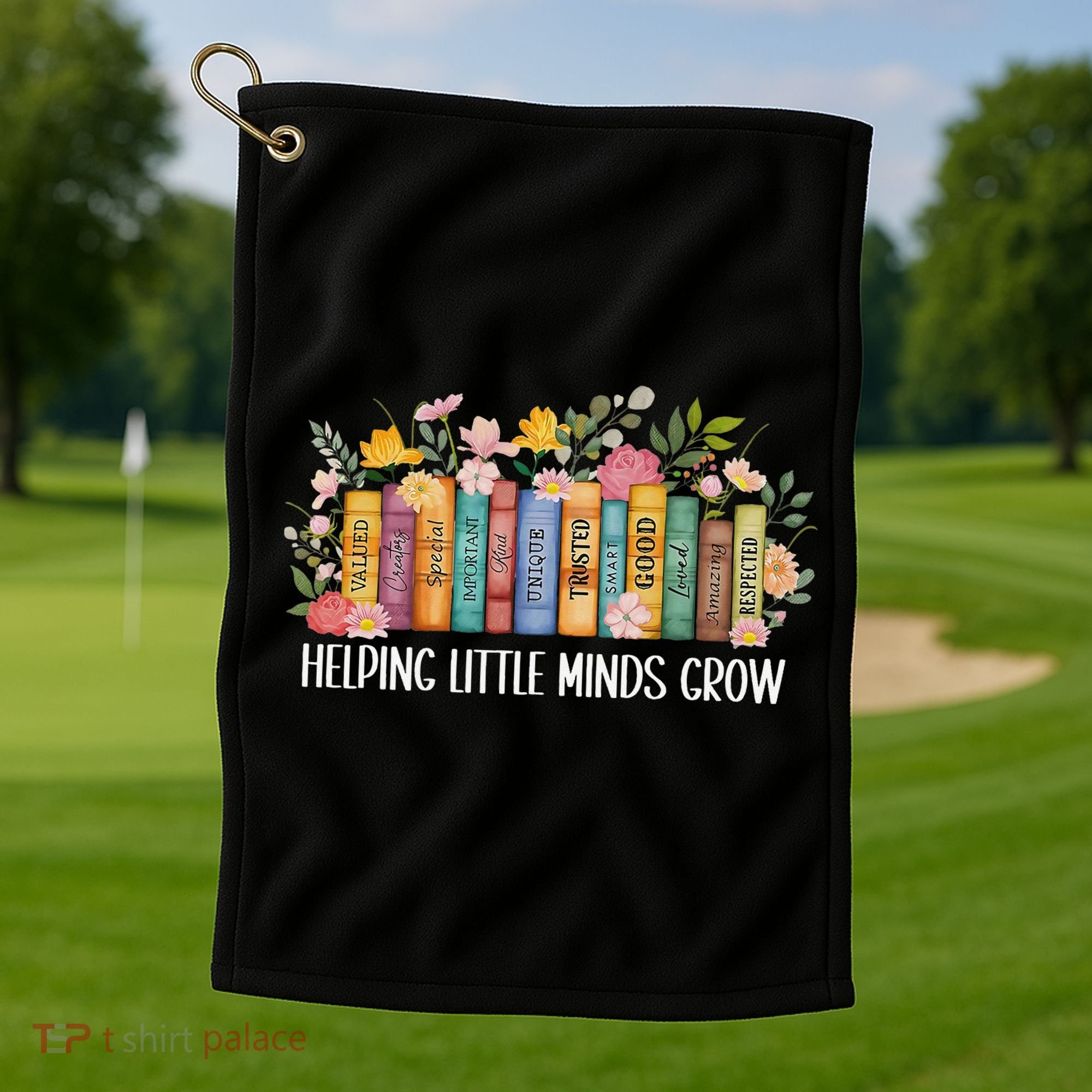 Teacher Helping Little Minds Grow Back To School First Day Golf Towel