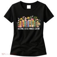 Teacher Helping Little Minds Grow Back To School First Day Women's T-Shirt thumb 0