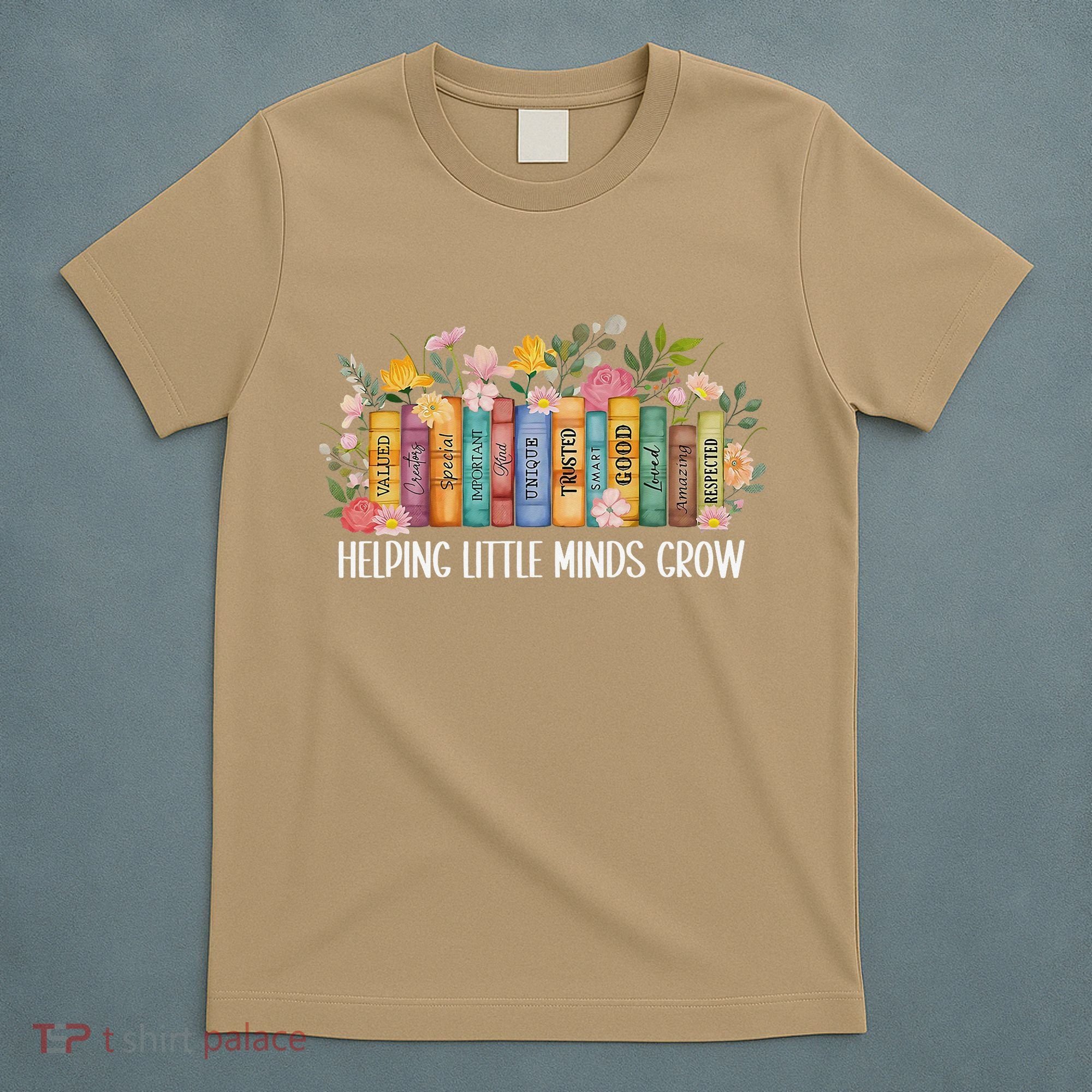 Teacher Helping Little Minds Grow Back To School First Day T-Shirt