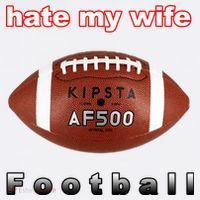 The Hate My Wife Football Long Sleeve Shirt thumb 2