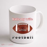 The Hate My Wife Football Coffee Mug thumb 1