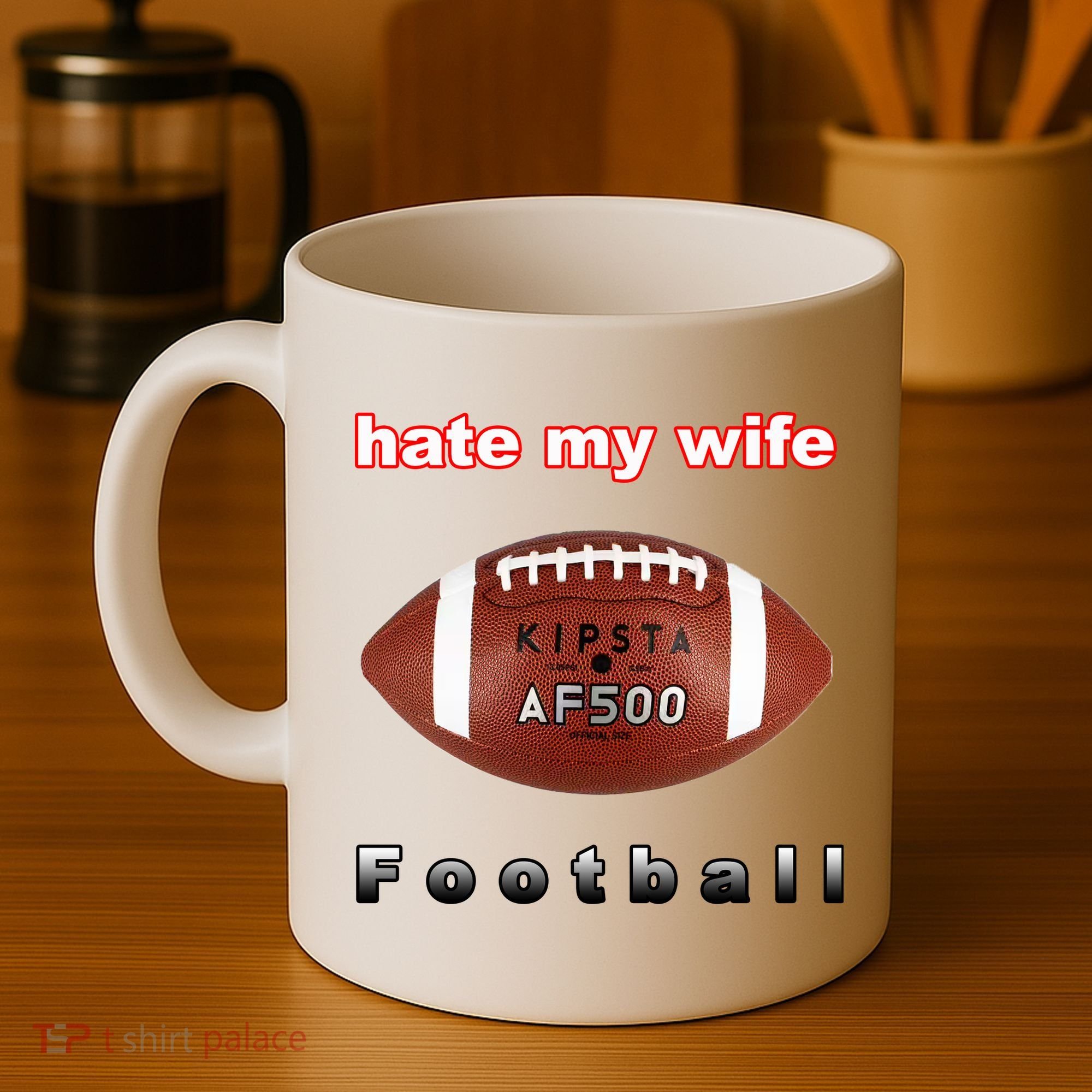 The Hate My Wife Football Coffee Mug