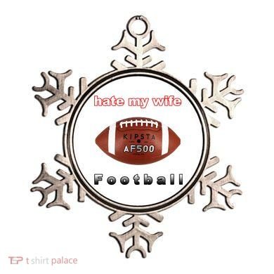 The Hate My Wife Football Ornament
