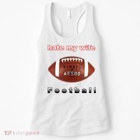 The Hate My Wife Football Women's Tank Top thumb 0