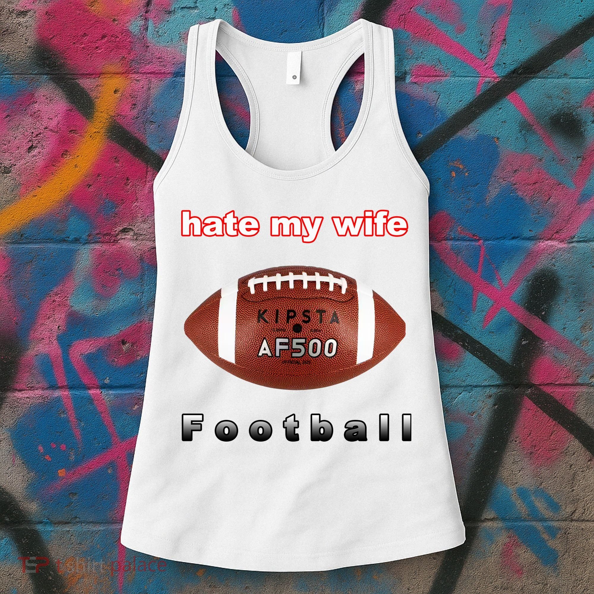 The Hate My Wife Football Women's Tank Top