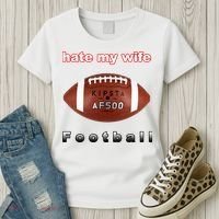 The Hate My Wife Football Women's T-Shirt thumb 3