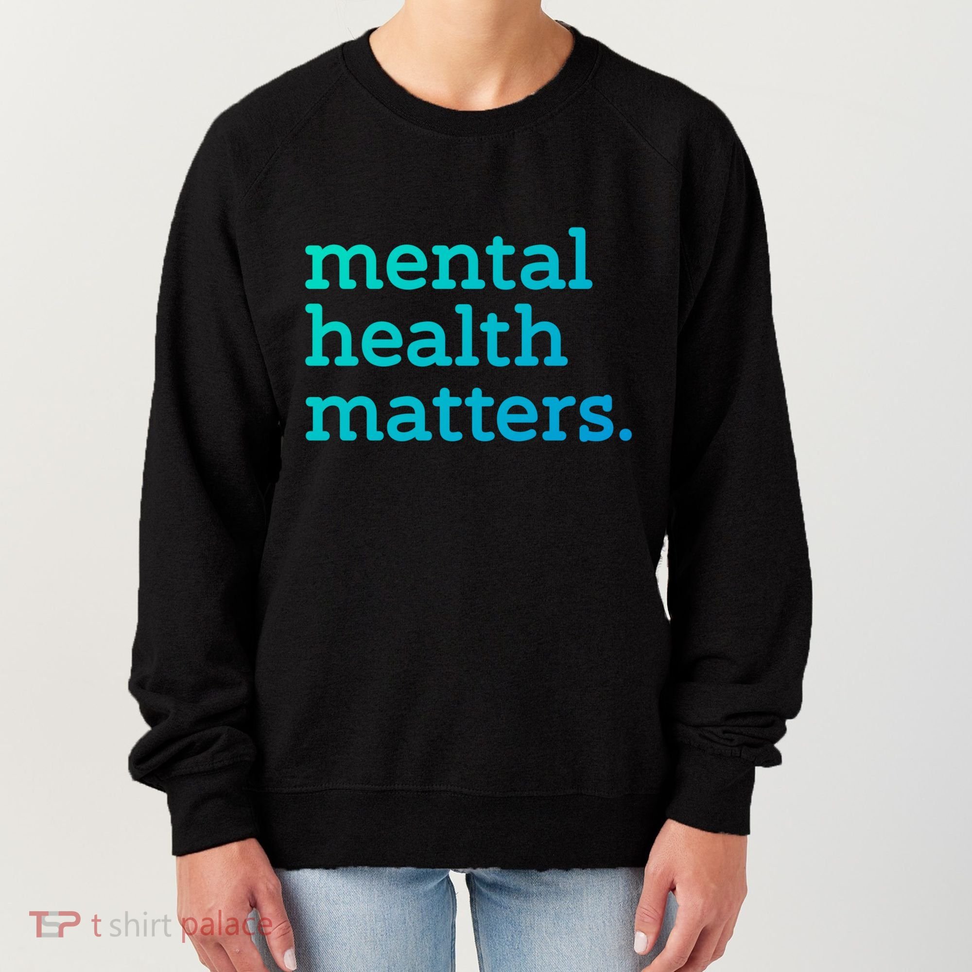Tal Health Matters Minimalist Empathy Quote Gift Women's Sweatshirt