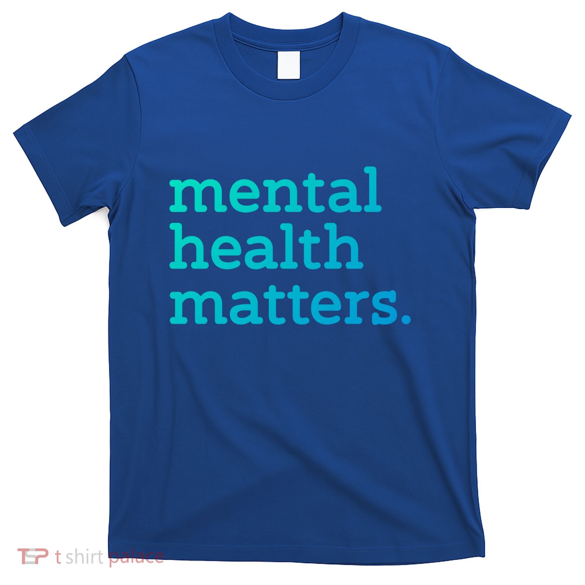 Tal Health Matters Minimalist Empathy Quote Gift T-Shirt