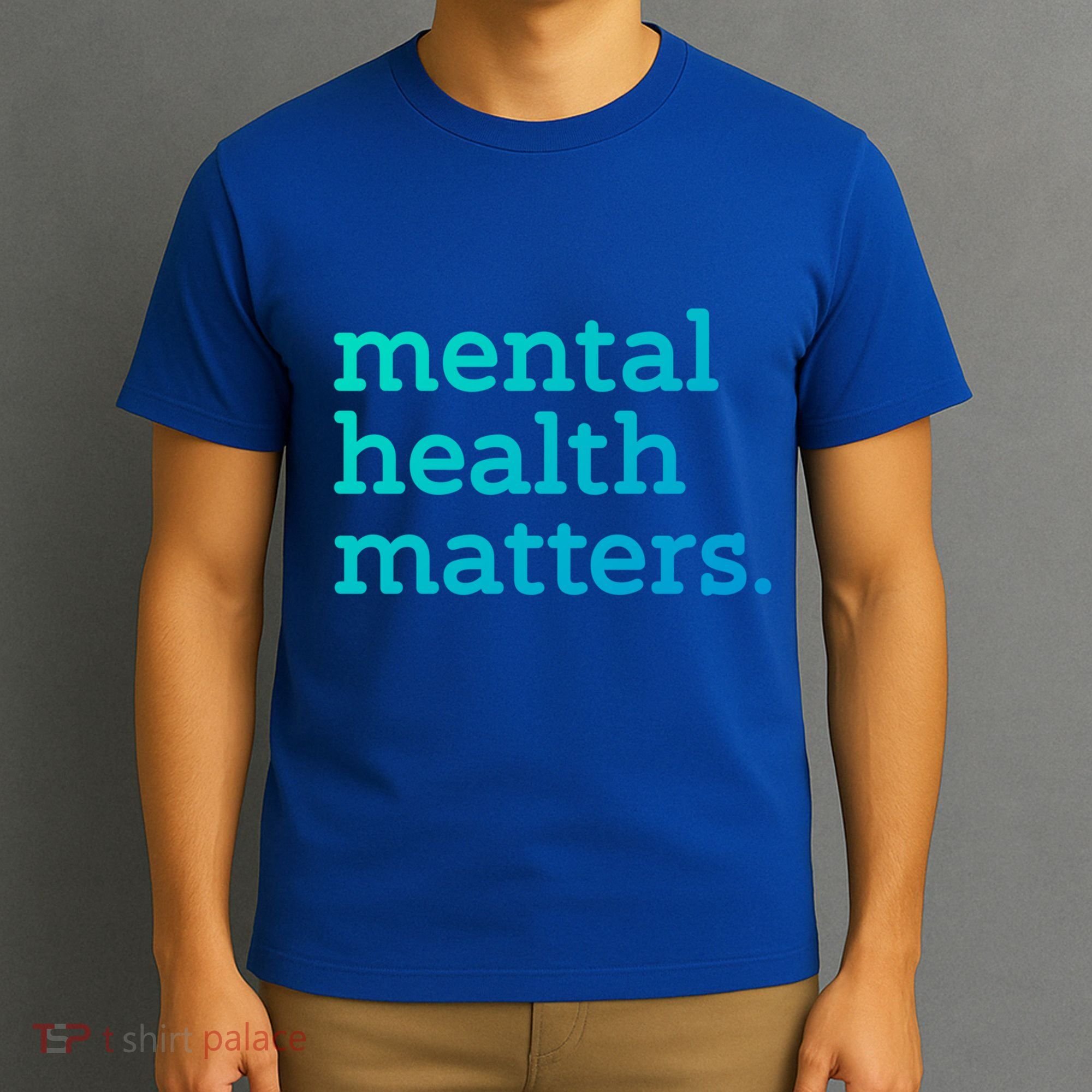 Tal Health Matters Minimalist Empathy Quote Gift T-Shirt