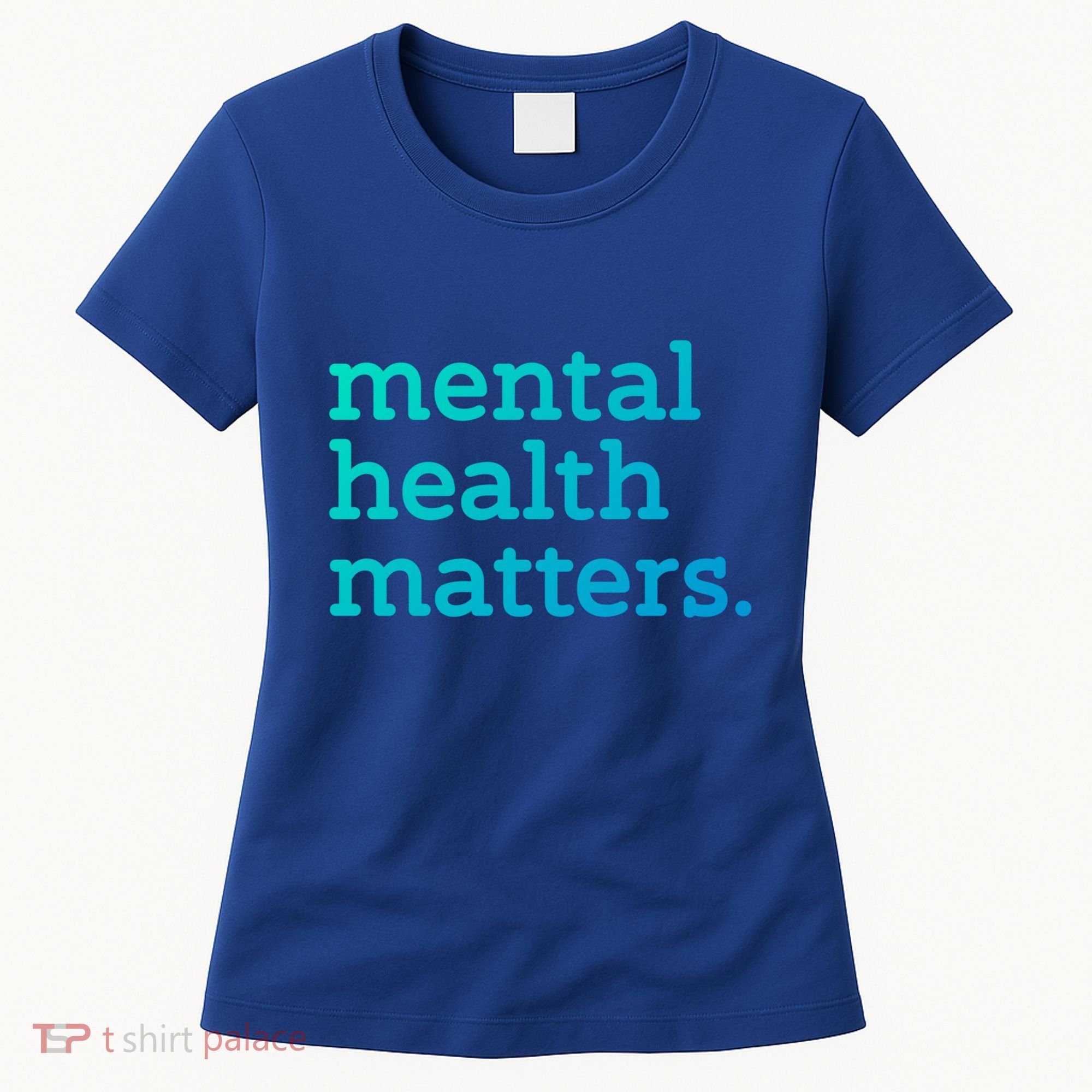 Tal Health Matters Minimalist Empathy Quote Gift Women's T-Shirt