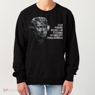 Thomas Jefferson Quote Women's Sweatshirt