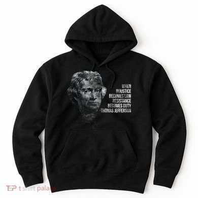 Thomas Jefferson Quote Hoodie