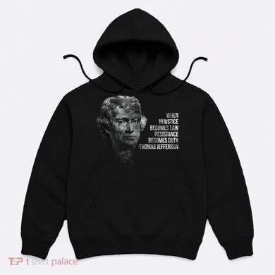 Thomas Jefferson Quote Hoodie