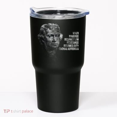 Thomas Jefferson Quote Tumbler