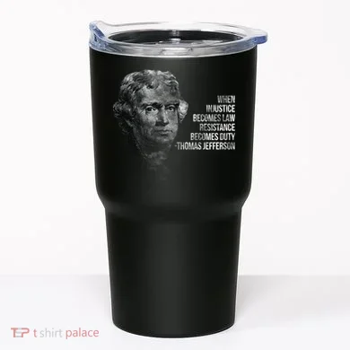 Thomas Jefferson Quote Tumbler