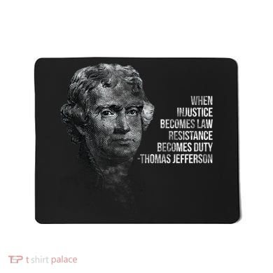 Thomas Jefferson Quote Mousepad