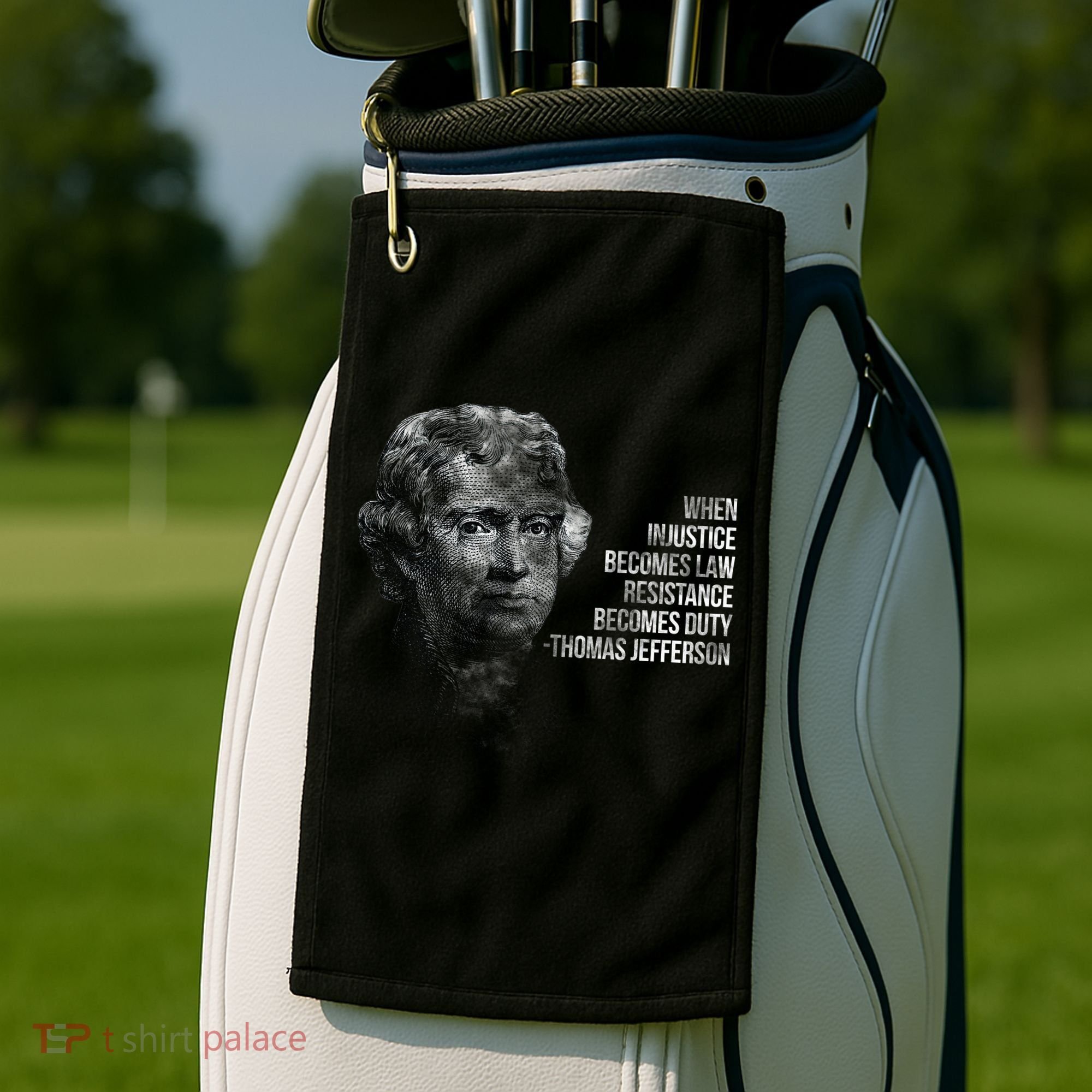 Thomas Jefferson Quote Golf Towel