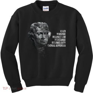 Thomas Jefferson Quote Kids Sweatshirt