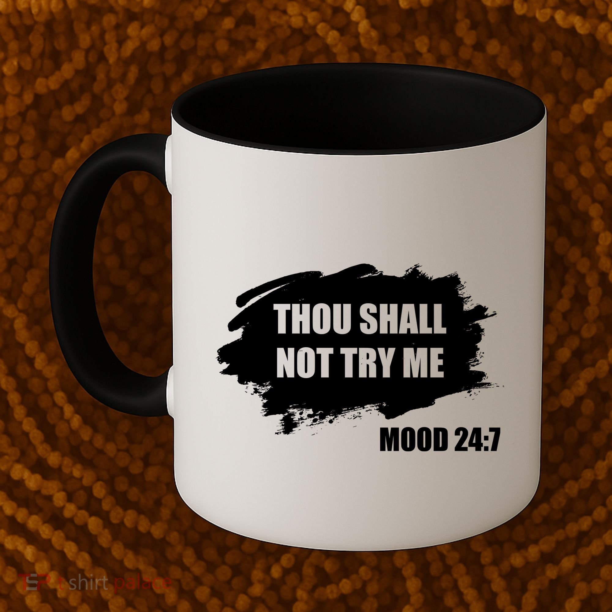 Thou Shall Not Try Me Coffee Mug