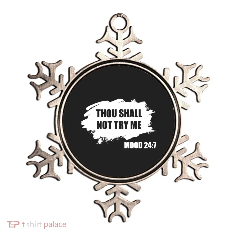 Thou Shall Not Try Me Ornament