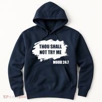 Thou Shall Not Try Me Hoodie thumb 0