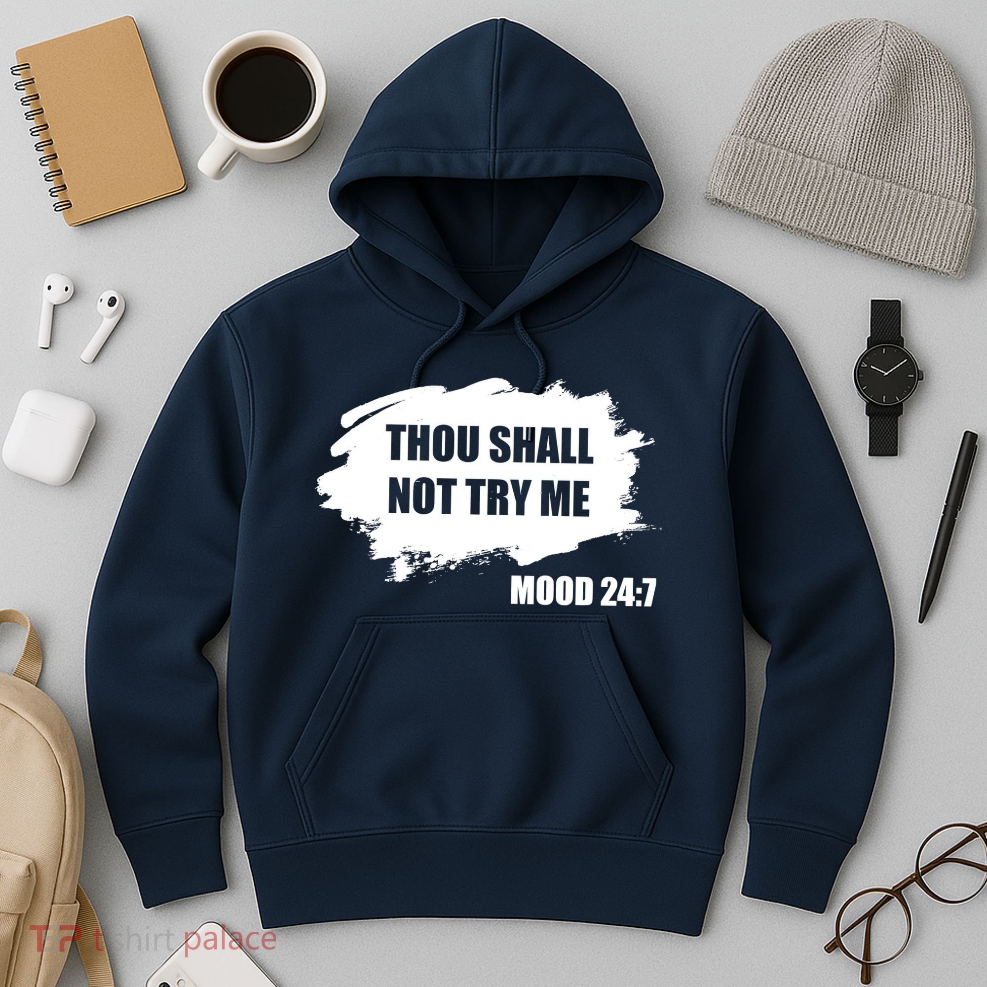 Thou Shall Not Try Me Hoodie