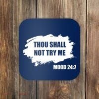 Thou Shall Not Try Me Coaster thumb 0