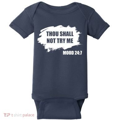 Thou Shall Not Try Me Baby Bodysuit