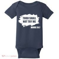 Thou Shall Not Try Me Baby Bodysuit thumb 0
