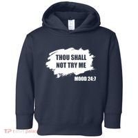 Thou Shall Not Try Me Toddler Hoodie thumb 0