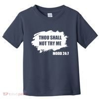 Thou Shall Not Try Me Toddler T-Shirt thumb 0