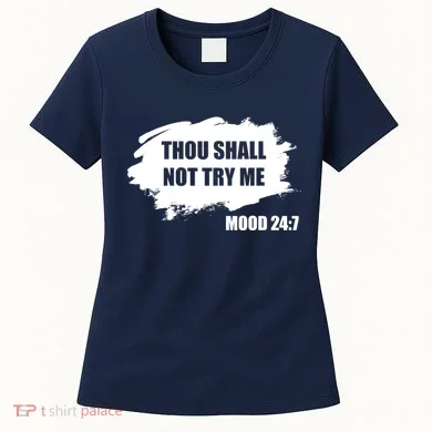 Thou Shall Not Try Me Women's T-Shirt