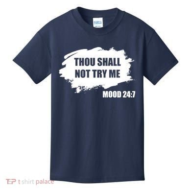 Thou Shall Not Try Me Kids T-Shirt