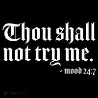 Thou Shall Not Try Me Mood 24:7  Bucket Hat thumb 4