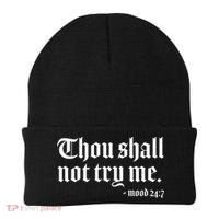 Thou Shall Not Try Me Mood 24:7  Beanie thumb 0