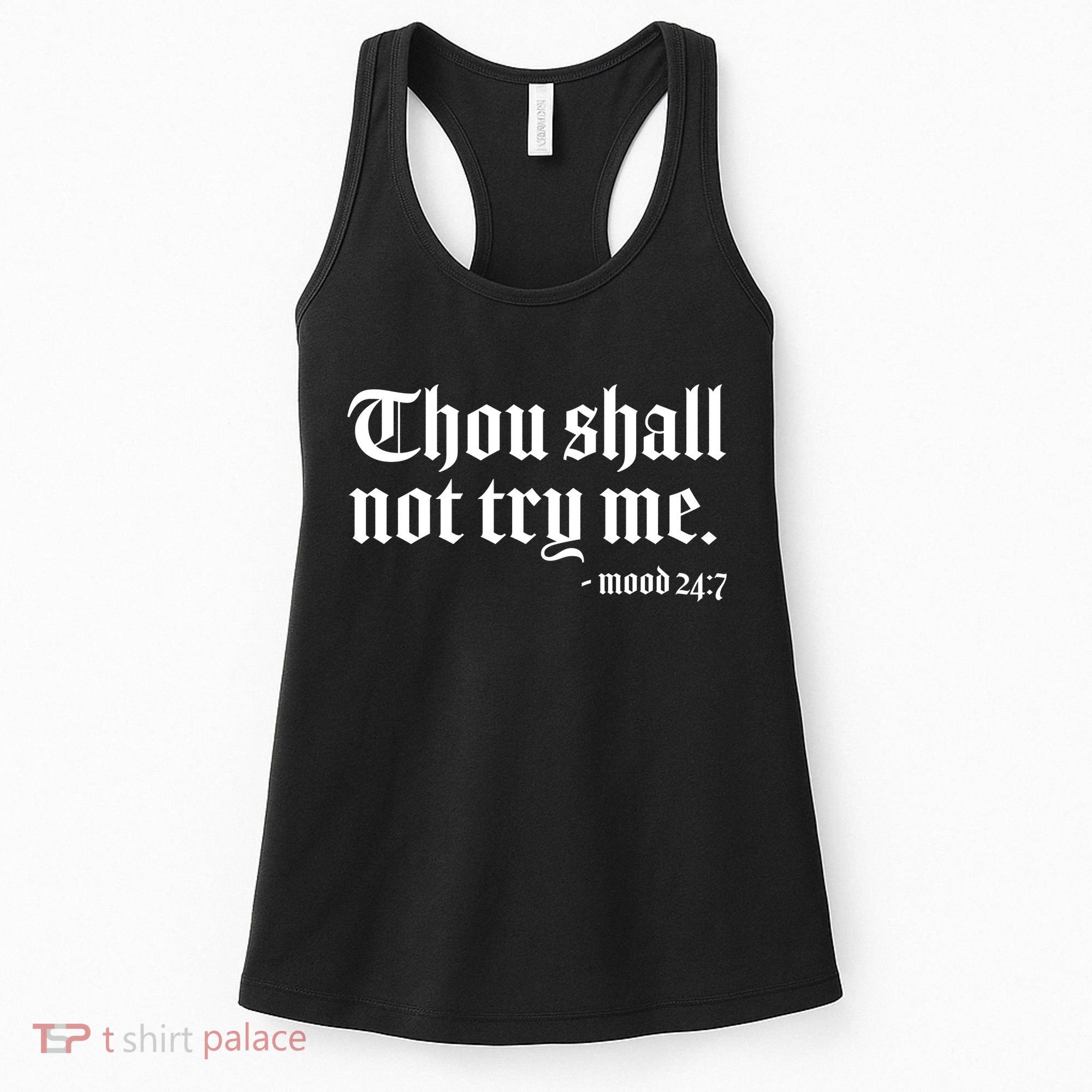 Thou Shall Not Try Me Mood 24:7  Women's Tank Top