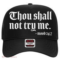Thou Shall Not Try Me Mood 24:7  Hat thumb 0