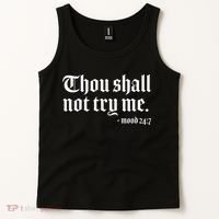 Thou Shall Not Try Me Mood 24:7  Tank Top thumb 2
