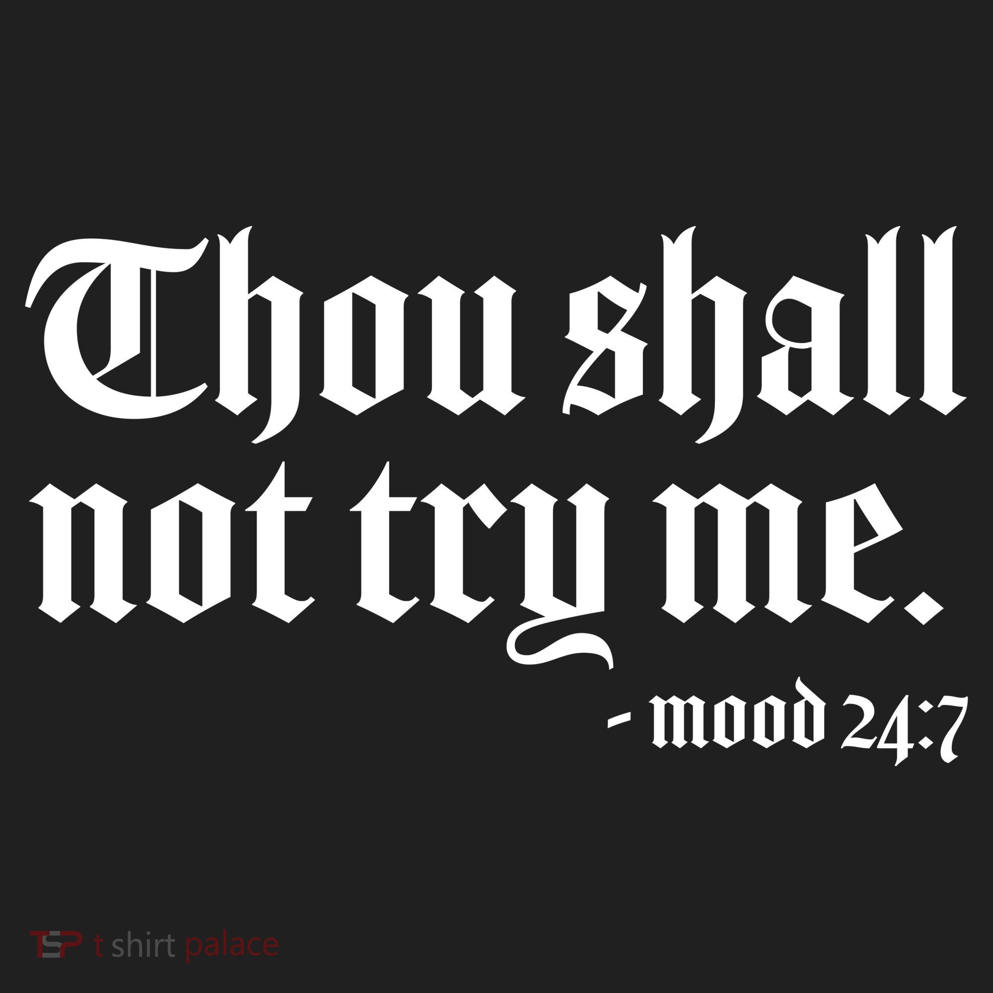Thou Shall Not Try Me Mood 24:7  Golf Towel