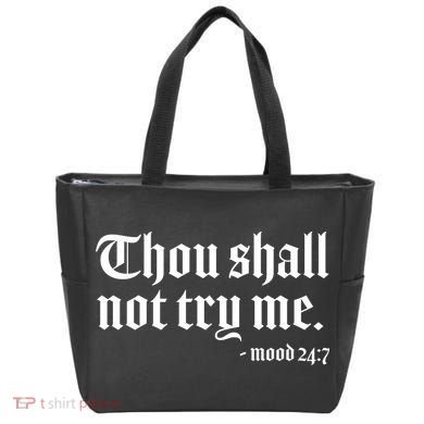 Thou Shall Not Try Me Mood 24:7  Tote Bag