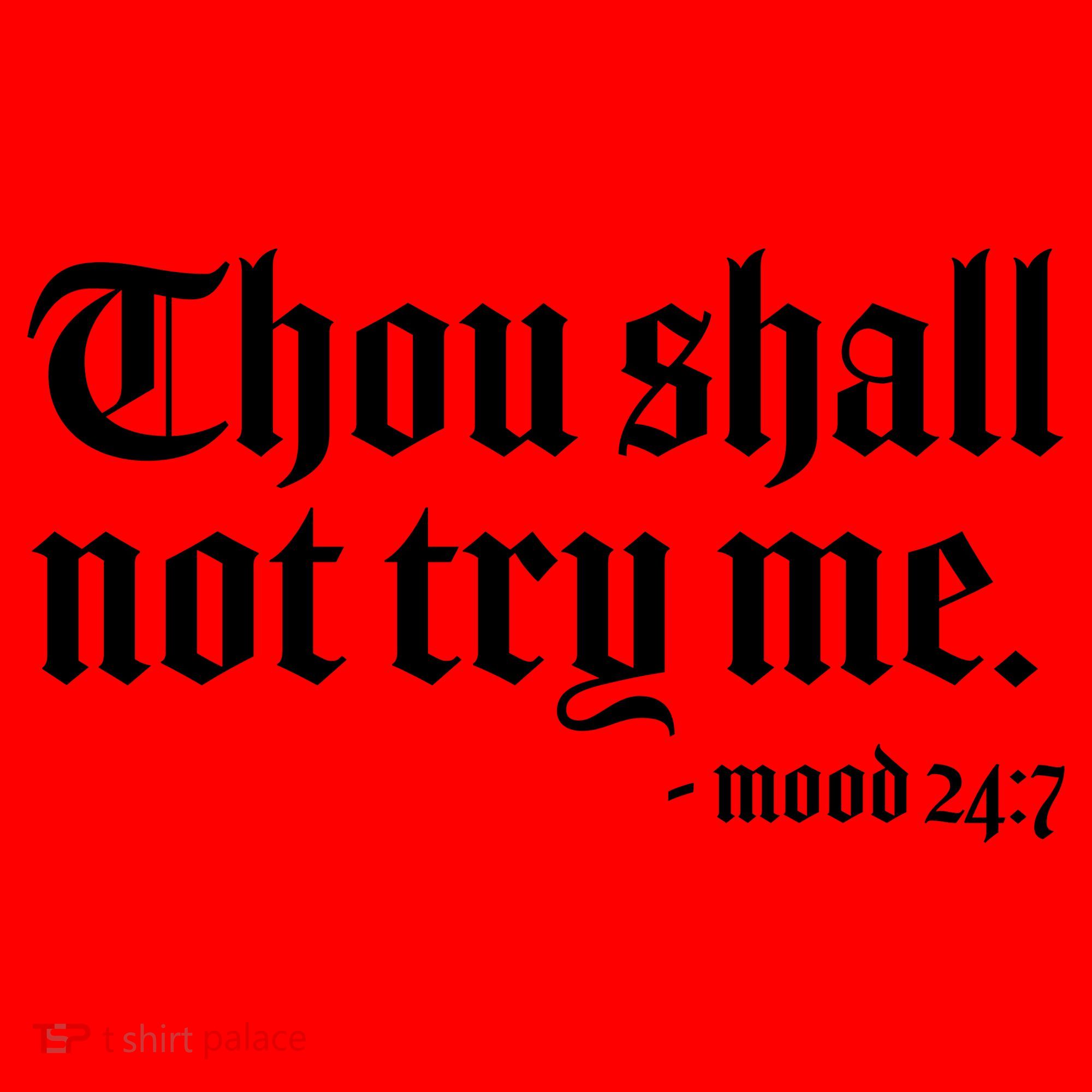 Thou Shall Not Try Me Mood 24:7  Santa Hat